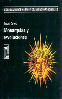 MONARQUIAS Y REVOLUCIONES | 9788476005101 | CAIRNS, TREVOR | Llibreria L'Illa - Llibreria Online de Mollet - Comprar llibres online