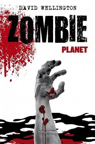 ZOMBIE PLANET | 9788448006310 | WELLINGTON, DAVID | Llibreria L'Illa - Llibreria Online de Mollet - Comprar llibres online