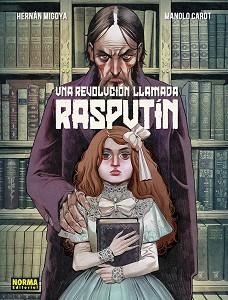 REVOLUCION LLAMADA RASPUTIN, UNA | 9788467971958 | HERNAN MIGOYA/CAROT, MANOLO | Llibreria L'Illa - Llibreria Online de Mollet - Comprar llibres online