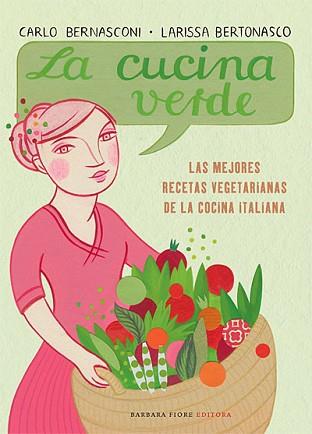 COCINA VERDE, LA | 9788493618599 | BERNASCONI, CARLO / LARISSA BERTONASCO | Llibreria L'Illa - Llibreria Online de Mollet - Comprar llibres online