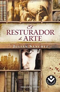 RESTAURADOR DE ARTE, EL | 9788415729372 | SÁNCHEZ, JULIÁN | Llibreria L'Illa - Llibreria Online de Mollet - Comprar llibres online