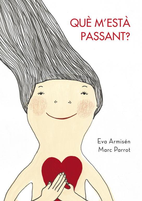 QUE M'ESTA PASSANT? | 9788448829650 | ARMISEN, EVA / MARC PARROT | Llibreria L'Illa - Llibreria Online de Mollet - Comprar llibres online