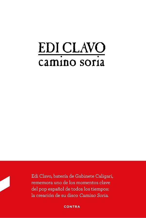 CAMINO SORIA | 9788494786921 | RODRÍGUEZ CLAVO, EDUARDO | Llibreria L'Illa - Llibreria Online de Mollet - Comprar llibres online