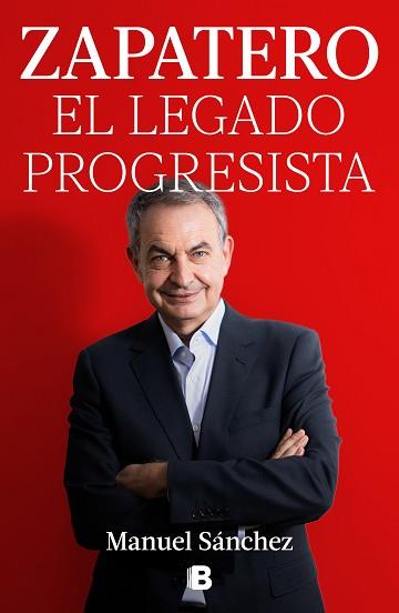 ZAPATERO EL LEGADO PROGRESISTA | 9788466678285 | SÁNCHEZ, MANUEL | Llibreria L'Illa - Llibreria Online de Mollet - Comprar llibres online