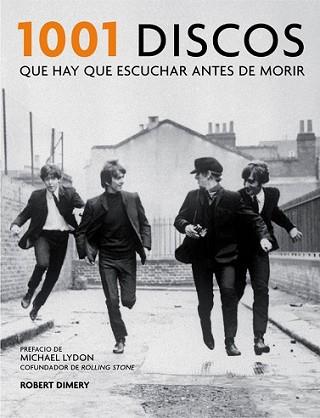 1001 DISCOS QUE HAY QUE ESCUCHAR ANTES DE MORIR | 9788416220908 | DIMERY, ROBERT | Llibreria L'Illa - Llibreria Online de Mollet - Comprar llibres online