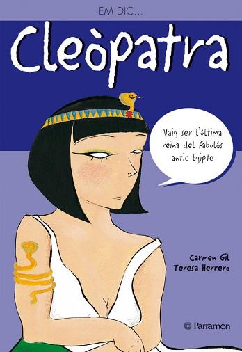 EM DIC CLEOPATRA | 9788434227552 | GIL, CARMEN / TERESA HERRERO | Llibreria L'Illa - Llibreria Online de Mollet - Comprar llibres online