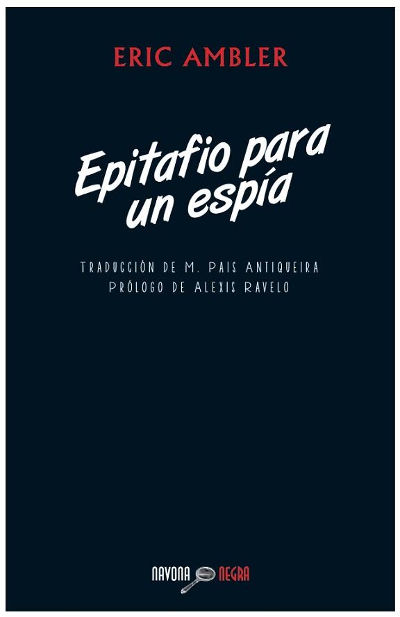 EPITAFIO PARA UN ESPIA | 9788492840779 | AMBLER, ERIC | Llibreria L'Illa - Llibreria Online de Mollet - Comprar llibres online