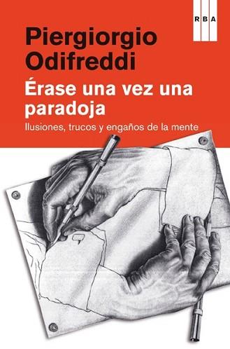 ÉRASE UNA VEZ UNA PARADOJA | 9788490069936 | ODIFREDDI, PIERGIORGIO | Llibreria L'Illa - Llibreria Online de Mollet - Comprar llibres online