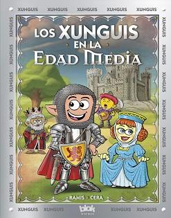 XUNGUIS EN LA EDAD MEDIA, LOS | 9788416712380 | RAMIS, JUAN CARLOS/CERA, JOAQUIN | Llibreria L'Illa - Llibreria Online de Mollet - Comprar llibres online