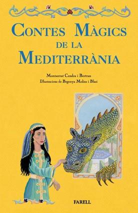 CONTES MAGICS DE LA MEDITERRANIA | 9788492811205 | CENDRA MONTSERRAT, MOLINS BEGONYA | Llibreria L'Illa - Llibreria Online de Mollet - Comprar llibres online