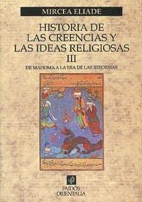 HISTORIA DE LAS CREENCIAS Y LA IDEAS RELIGIOSAS III   (DIP) | 9788449306853 | ELIADE, MIRCEA | Llibreria L'Illa - Llibreria Online de Mollet - Comprar llibres online