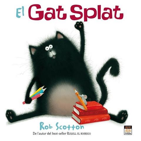 GAT SPLAT, EL | 9788415116035 | SCOTTON, ROB | Llibreria L'Illa - Llibreria Online de Mollet - Comprar llibres online