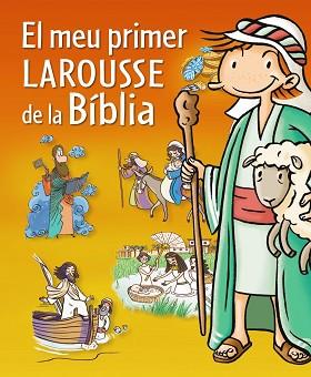 MEU PRIMER LAROUSSE DE LA BIBLIA, EL | 9788415785071