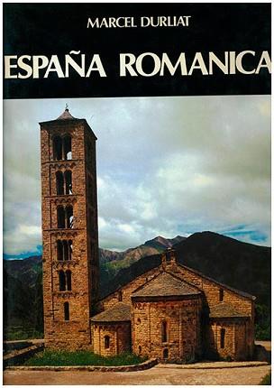 ESPAÑA ROMANICA | 9788474903119 | DURLIAT, MARCEL | Llibreria L'Illa - Llibreria Online de Mollet - Comprar llibres online