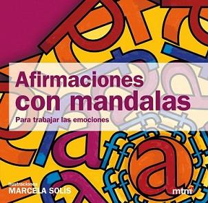 AFIRMACIONES CON MANDALAS | 9788415278283 | SOLÍS, MARCELA | Llibreria L'Illa - Llibreria Online de Mollet - Comprar llibres online