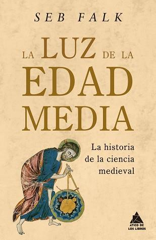 LUZ DE LA EDAD MEDIA, LA | 9788419703620 | FALK, SEB | Llibreria L'Illa - Llibreria Online de Mollet - Comprar llibres online