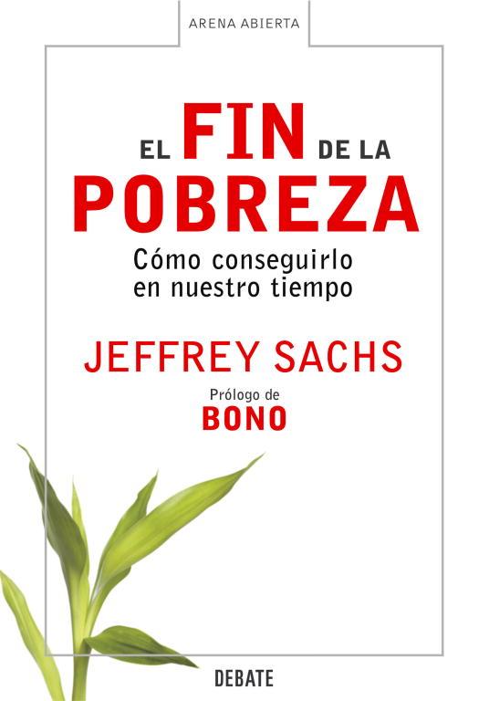 FIN DE LA POBREZA  COMO CONSEGUIRLO EN NUESTRO TIEMPO, EL | 9788483066430 | SACHS, JEFFREY | Llibreria L'Illa - Llibreria Online de Mollet - Comprar llibres online