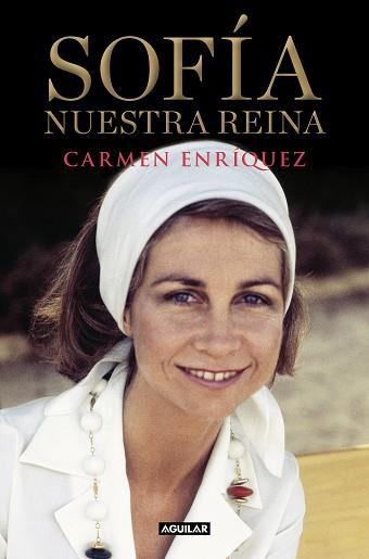 SOFÍA NUESTRA REINA | 9788403519206 | ENRÍQUEZ, CARMEN | Llibreria L'Illa - Llibreria Online de Mollet - Comprar llibres online