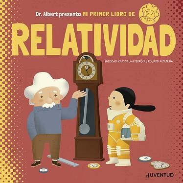 MI PRIMER LIBRO DE RELATIVIDAD | 9788426145611 | KAID-SALAH FERRÓN, SHEDDAD | Llibreria L'Illa - Llibreria Online de Mollet - Comprar llibres online