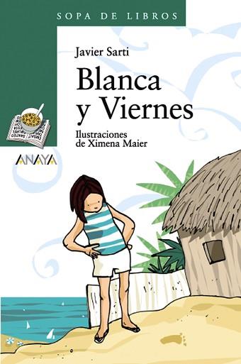 BLANCA Y VIERNES | 9788466764193 | SARTI, JAVIER | Llibreria L'Illa - Llibreria Online de Mollet - Comprar llibres online