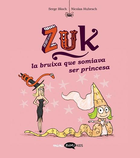 BRUIXA QUE SOMIAVA SER PRINCESA, LA | 9788419183569 | BLOCH, SERGE | Llibreria L'Illa - Llibreria Online de Mollet - Comprar llibres online