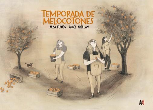 TEMPORADA DE MELOCOTONES | 9788417497972 | FLORES, ALBA/ABELLÁN, ÁNGEL | Llibreria L'Illa - Llibreria Online de Mollet - Comprar llibres online