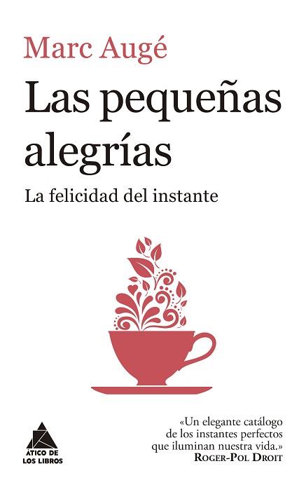 PEQUEÑAS ALEGRÍAS, LAS | 9788416222957 | AUGÉ, MARC | Llibreria L'Illa - Llibreria Online de Mollet - Comprar llibres online