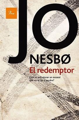 REDEMPTOR, EL | 9788475882543 | NESBO, JO | Llibreria L'Illa - Llibreria Online de Mollet - Comprar llibres online