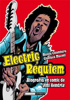 ELECTRIC REQUIEM - BIOGRAFIA JIMI HENDRIX | 9788478339532 | COLOMBARA, MATTIA / GIANLUCA MACORI | Llibreria L'Illa - Llibreria Online de Mollet - Comprar llibres online