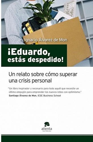 EDUARDO ESTAS DESPEDIDO! | 9788492414161 | ALVAREZ DE MON, IGNACIO | Llibreria L'Illa - Llibreria Online de Mollet - Comprar llibres online