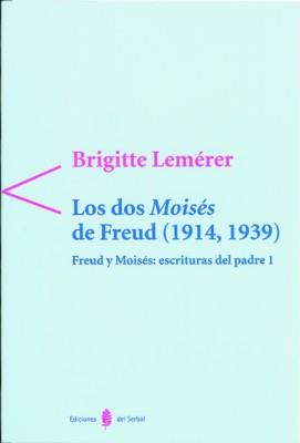 DOS MOISES DE FREUD, LOS (1914,1939) | 9788476282816 | LEMERER, BRIGITTE | Llibreria L'Illa - Llibreria Online de Mollet - Comprar llibres online