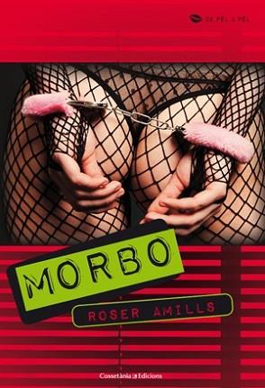 MORBO | 9788415456001 | AMILLS BABILONI, ROSER | Llibreria L'Illa - Llibreria Online de Mollet - Comprar llibres online