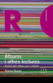 ALBUMS I ALTRES LECTURES.ANALISI DELS LLIBRES PER A INFANTS | 9788495988829 | DURAN, TERESA | Llibreria L'Illa - Llibreria Online de Mollet - Comprar llibres online