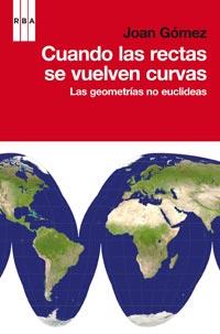 CUANDO LAS RECTAS SE VUELVEN CURVAS | 9788498678567 | GOMEZ URGELLES, JOAN | Llibreria L'Illa - Llibreria Online de Mollet - Comprar llibres online