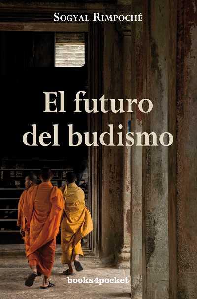 FUTURO DEL BUDISMO | 9788492516285 | RIMPOCHE,SOGYAL | Llibreria L'Illa - Llibreria Online de Mollet - Comprar llibres online