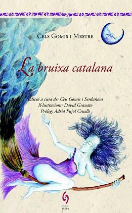 BRUIXA CATALANA, LA | 9788494504112 | GOMIS I MESTRE, CELS | Llibreria L'Illa - Llibreria Online de Mollet - Comprar llibres online