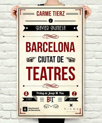 BARCELONA CIUTAT DE TEATRES | 9788483307502 | MUNIESA CALDERÓ, XAVIER/TIERZ GRACIÀ, CARME | Llibreria L'Illa - Llibreria Online de Mollet - Comprar llibres online