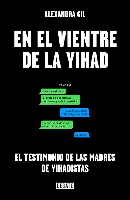 EN EL VIENTRE DE LA YIHAD | 9788499927442 | GIL, ALEXANDRA | Llibreria L'Illa - Llibreria Online de Mollet - Comprar llibres online