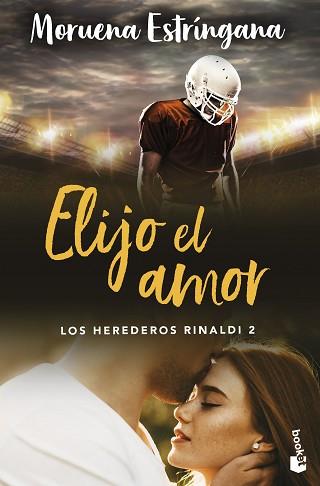 ELIJO EL AMOR (LOS HEREDEROS RINALDI 2) | 9788408288916 | ESTRÍNGANA, MORUENA | Llibreria L'Illa - Llibreria Online de Mollet - Comprar llibres online