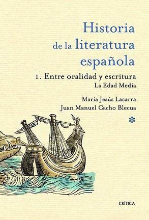 HISTORIA DE LA LITERATURA ESPAÑOLA 1 | 9788498923674 | LACARRA, MARIA JESUS / JUAN MANUEL CACHO BLECUA | Llibreria L'Illa - Llibreria Online de Mollet - Comprar llibres online