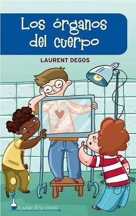 ORGANOS DEL CUERPO, LOS | 9788497543712 | DEGOS, LAURENT | Llibreria L'Illa - Llibreria Online de Mollet - Comprar llibres online