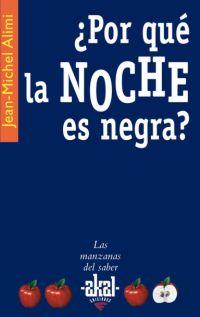 POR QUE LA NOCHE ES NEGRA? | 9788446021063 | ALIMI, JEAN-MICHAEL | Llibreria L'Illa - Llibreria Online de Mollet - Comprar llibres online