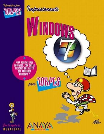 WINDOWS 7 PARA TORPES | 9788441526662 | TRIGO ARANDA, VICENTE/CONDE MARTÍN, AURORA | Llibreria L'Illa - Llibreria Online de Mollet - Comprar llibres online