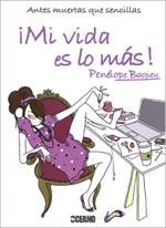 MI VIDA ES LO MAS!ANTES MUERTAS QUE SENCILLAS | 9788475565224 | BAGIEN, PENELOPE | Llibreria L'Illa - Llibreria Online de Mollet - Comprar llibres online