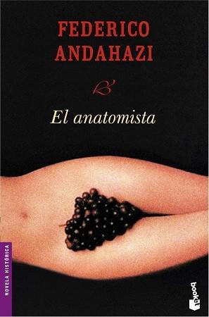 ANATOMISTA, EL | 9788423338078 | ANDAHAZI, FEDERICO | Llibreria L'Illa - Llibreria Online de Mollet - Comprar llibres online