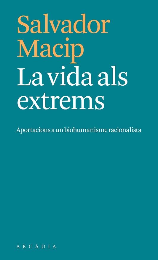 VIDA ALS EXTREMS, LA | 9788412876604 | MACIP, SALVADOR | Llibreria L'Illa - Llibreria Online de Mollet - Comprar llibres online