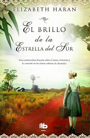 BRILLO DE LA ESTRELLA DEL SUR, EL | 9788490700495 | HARAN, ELIZABETH | Llibreria L'Illa - Llibreria Online de Mollet - Comprar llibres online