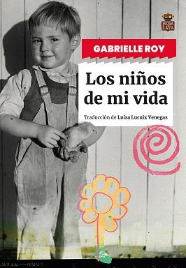 NIÑOS DE MI VIDA, LOS | 9788418918834 | ROY, GABRIELLE | Llibreria L'Illa - Llibreria Online de Mollet - Comprar llibres online