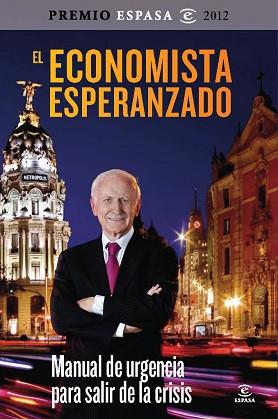 ECONOMISTA ESPERANZADO, EL | 9788467009309 | LEOPOLDO ABADÍA | Llibreria L'Illa - Llibreria Online de Mollet - Comprar llibres online