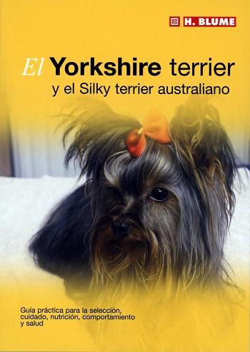 YORKSHIRE TERRIER Y EL SILKY TERRIER AUSTRALIANO, EL | 9788489840812 | Llibreria L'Illa - Llibreria Online de Mollet - Comprar llibres online